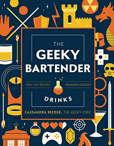 The Geeky Bartender Drinks: Real-Life Recipes