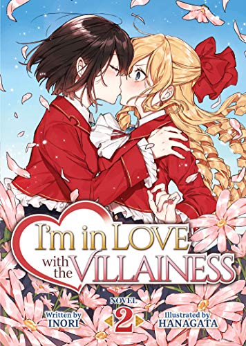 I'm in Love with the Villainess (Light Novel)