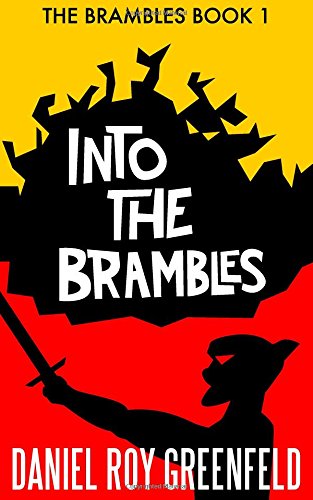 Into The Brambles The Brambles Book 1 (volume 1) [Paperback]