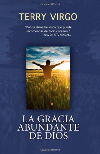 La Gracia Abundante De Dios (spanish Edition) [Paperback]