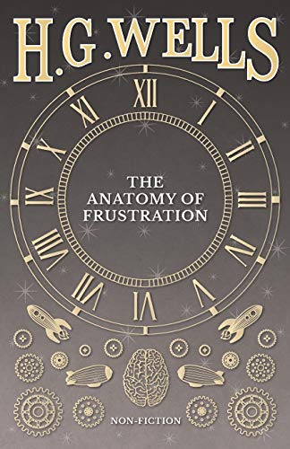 The Anatomy Of Frustration [Paperback]