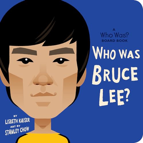 Who Was Bruce Lee?: A Who Was? Board Book [Board book]