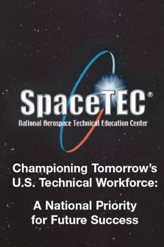 Championing Tomorro's U. S. Technical Workforce  A National Priority for Futur [Paperback]