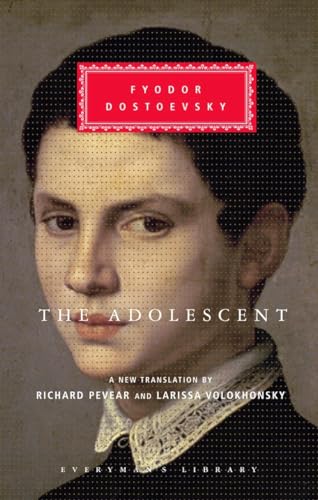 The Adolescent: Translated and Introduced by Richard Pevear and Larissa Volokhon [Hardcover]