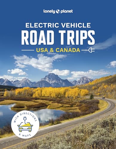 Lonely Planet Electric Vehicle Road Trips USA & Canada [Hardcover]