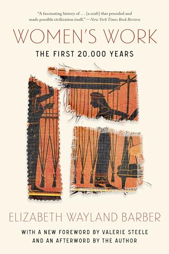 Women's Work: The First 20,000 Years [Paperback]