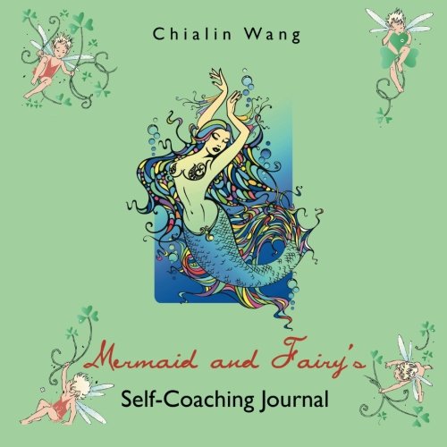 Mermaid And Fairy's Self-Coaching Journal [Paperback]