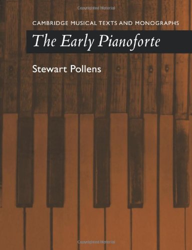 The Early Pianoforte [Paperback]