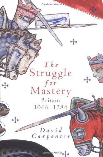 The Struggle for Mastery Britain, 1066-1284 [Hardcover]