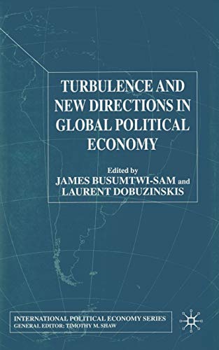 Turbulence and Ne Directions in Global Political Economy [Paperback]