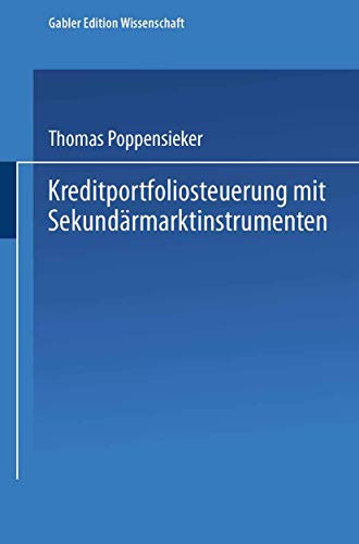 Kreditportfoliosteuerung mit Sekundrmarktinstrumenten [Paperback]