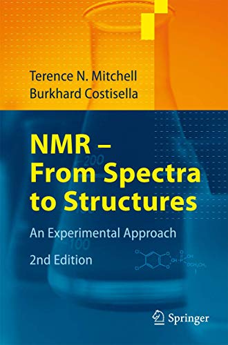 NMR - From Spectra to Structures: An Experimental Approach [Paperback]