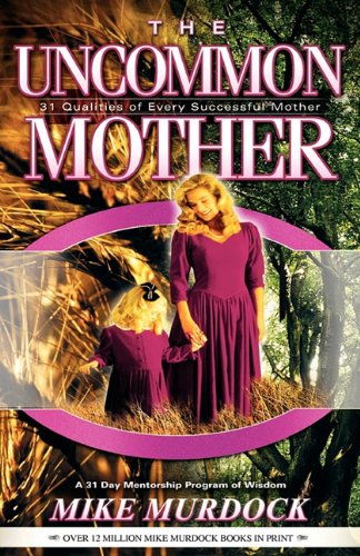 The Uncommon Mother [Paperback]