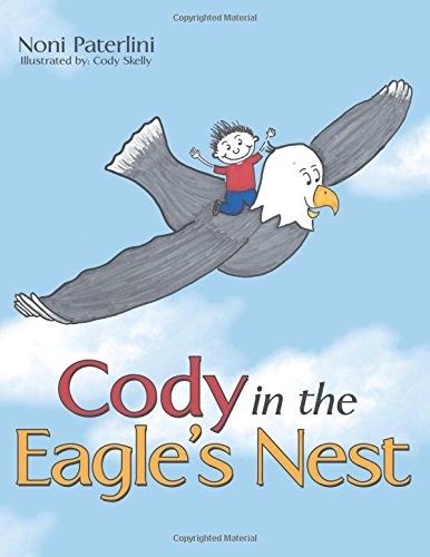 Cody In The Eagle's Nest [Paperback]