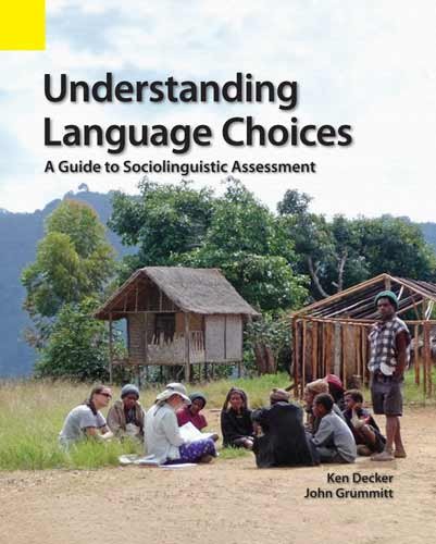 Understanding Language Choices A Guide To Sociolinguistic Assessment [Paperback]