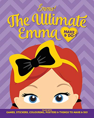 The Wiggles Emma! The Ultimate Emma Make & Do [Paperback]