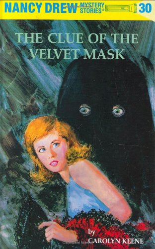 Nancy Drew 30: the Clue of the Velvet Mask [Hardcover]