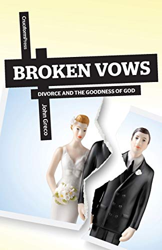 Broken Vos Divorce And The Goodness Of God [Paperback]