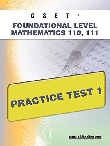 CSET Foundational Level Mathematics 110, 111 Practice Test 1 [Paperback]