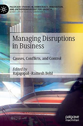 Managing Disruptions in Business: Causes, Conflicts, and Control [Hardcover]