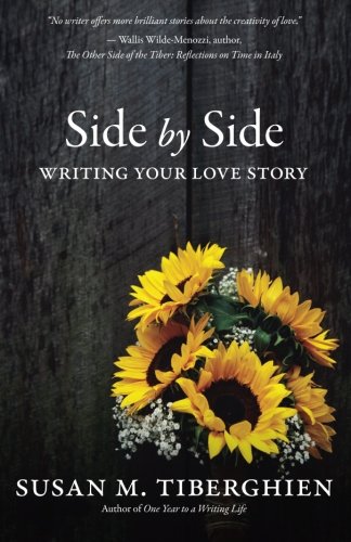 Side By Side Writing Your Love Story [Paperback]