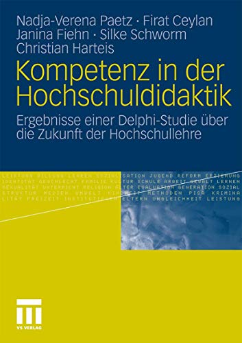 Kompetenz in der Hochschuldidaktik: Ergebnisse einer Delphi-Studie ber die Zuku [Paperback]