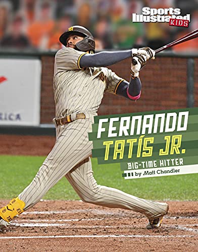 Fernando Tatis Jr.: Big-Time Hitter [Paperback]