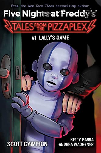 Lally's Game: An AFK Book (Five Nights at Freddy's: Tales from the Pizza [Paperback]