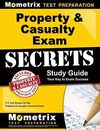 Property & Casualty Exam Secrets Study Guide: