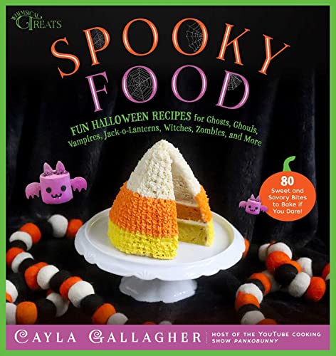 Spooky Food: 80 Fun Halloween Recipes for Gho