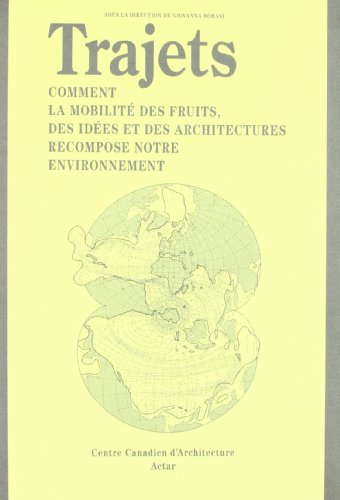 Trajets (journeys French Ed.): Comment La Mobilite Des Fruits, Des Id?es Et Des  [Paperback]