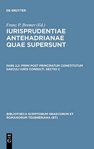 Iurisprudentiae Antehadrianae, vol. II.2 Primi post principatum constitutum sae [Hardcover]