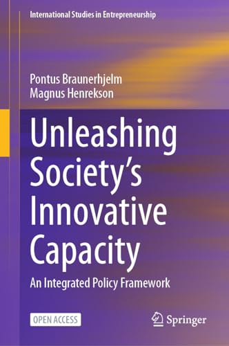 Unleashing Societys Innovative Capacity: An Integrated Policy Framework [Hardcover]