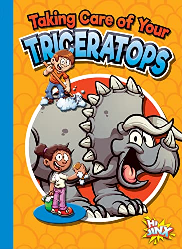 Taking Care of Your Triceratops [Paperback]