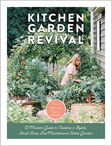 Kitchen Garden Revival: A modern guide to creating a stylish, small-scale, low-m [Hardcover]