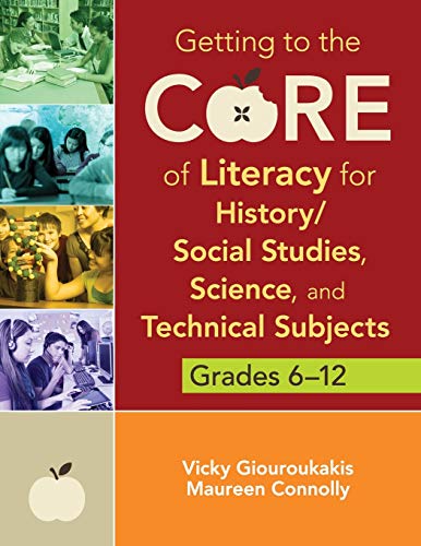 Getting to the Core of Literacy for History/Social Studies, Science, and Technic [Paperback]