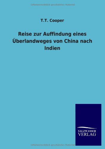 Reise Zur Auffindung Eines berlandeges Von China Nach Indien [Paperback]