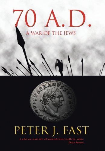 70 A. D.  A War of the Jes [Hardcover]