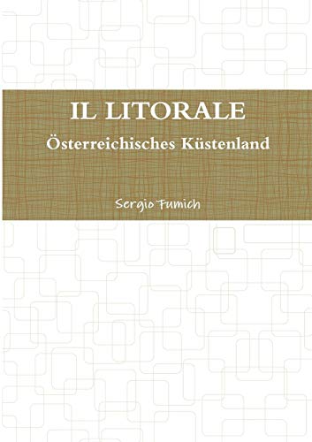 Litorale. Osterreichisches Kustenland [Paperback]