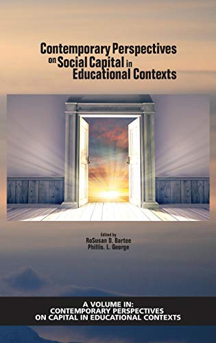 Contemporary Perspectives on Social Capital in Educational Contexts [Hardcover]