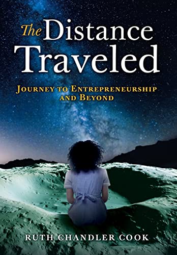 Distance Traveled  Journey to Entrepreneurship and Beyond [Hardcover]