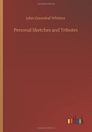 Personal Sketches and Tributes [Paperback]