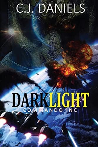 Darklight Commando, Inc [Paperback]