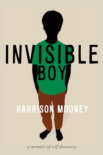 Invisible Boy: A Memoir of Self-Discovery [Paperback]