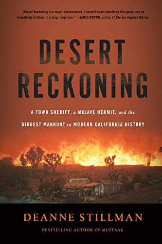 Desert Reckoning A Ton Sheriff, a Mojave Hermit, and the Biggest Manhunt in Mo [Paperback]