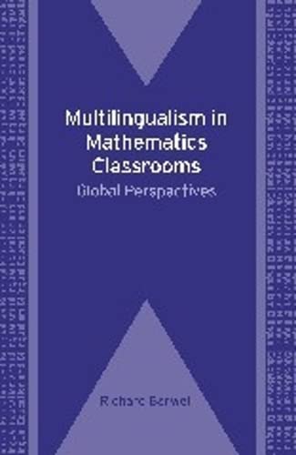 Multilingualism in Mathematics Classrooms Global Perspectives [Paperback]