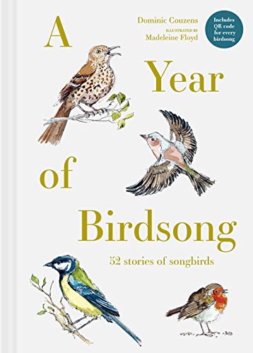 A Year of Birdsong: 52 stories of songbirds [Hardcover]