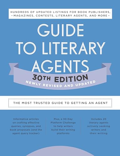 Guide to Literary Agents 30th Edition: The Most Trusted Guide to Getting Publish [Paperback]