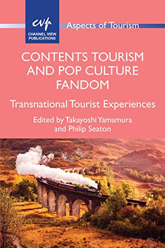 Contents Tourism and Pop Culture Fandom Transnational Tourist Experiences [Hardcover]