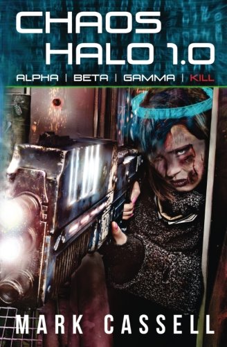 Chaos Halo 1.0 Alpha Beta Gamma Kill [Paperback]